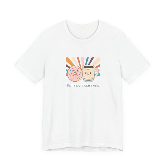 Donut & Coffee "Better Together" T-Shirt