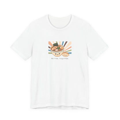 Ramen & Gyoza "Better Together" T-Shirt