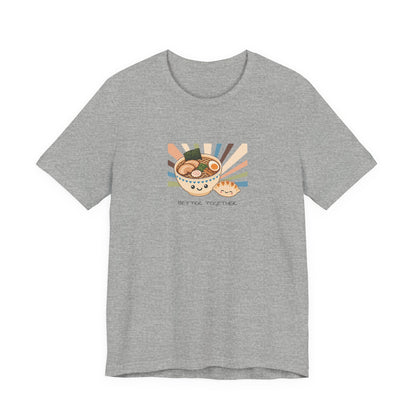 Ramen & Gyoza "Better Together" T-Shirt