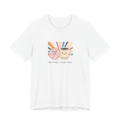 Donut & Coffee "Better Together" T-Shirt