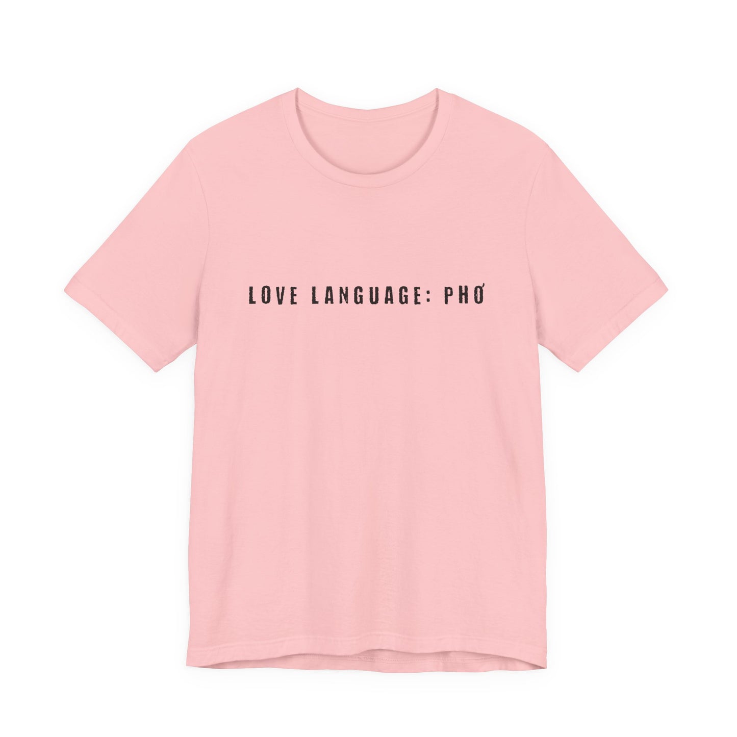 Love Language: Pho Shirt | Food Lover Graphic Tee