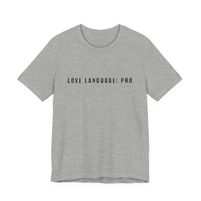 Love Language: Pho Shirt | Food Lover Graphic Tee