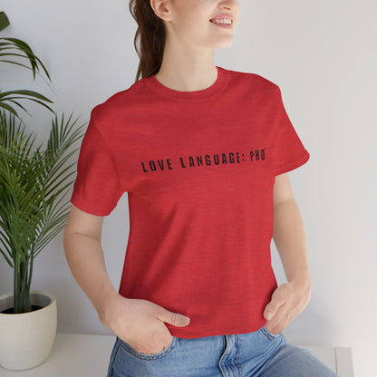 Love Language: Pho Shirt | Food Lover Graphic Tee